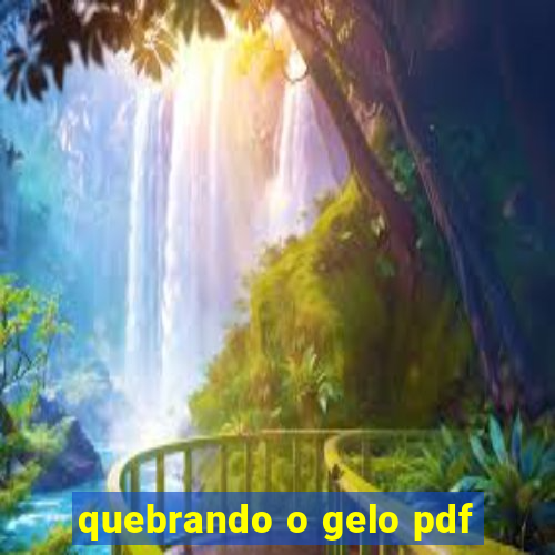 quebrando o gelo pdf